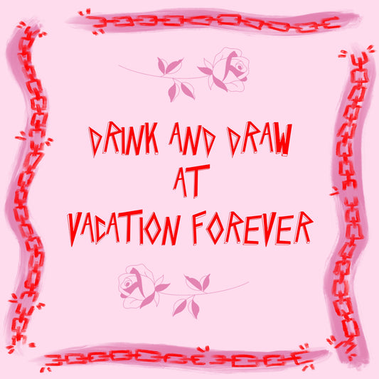 Drink & Draw
